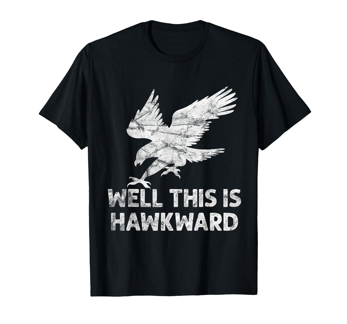 well this is hawkward vintage hawk bird T-Shirt