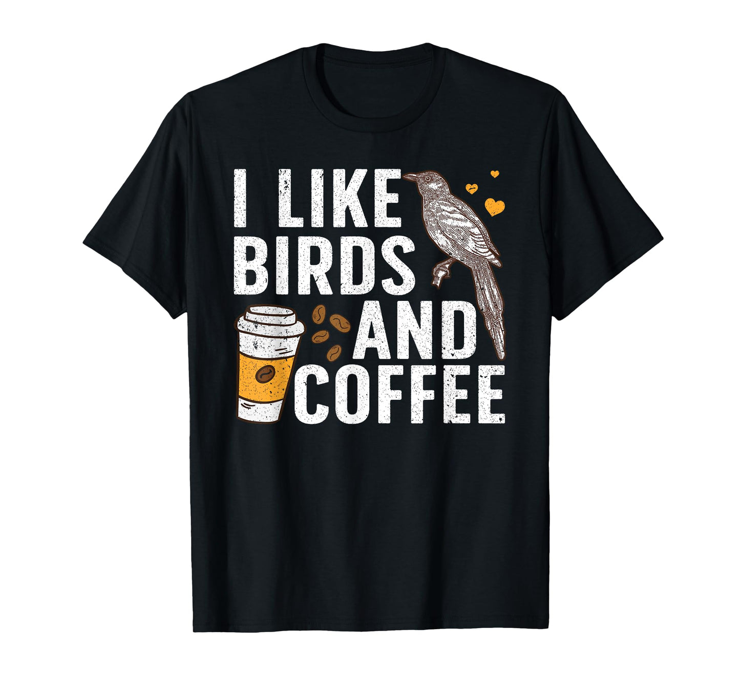 Funny Birds Coffee Design For Men Women Bird Lover Coffee T-Shirt