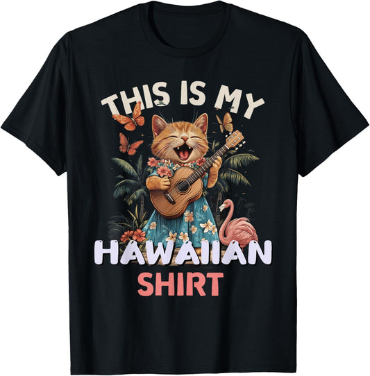 This Is My Hawaiian Shirt Funny Cat Hawaii Party Luau T-Shirt