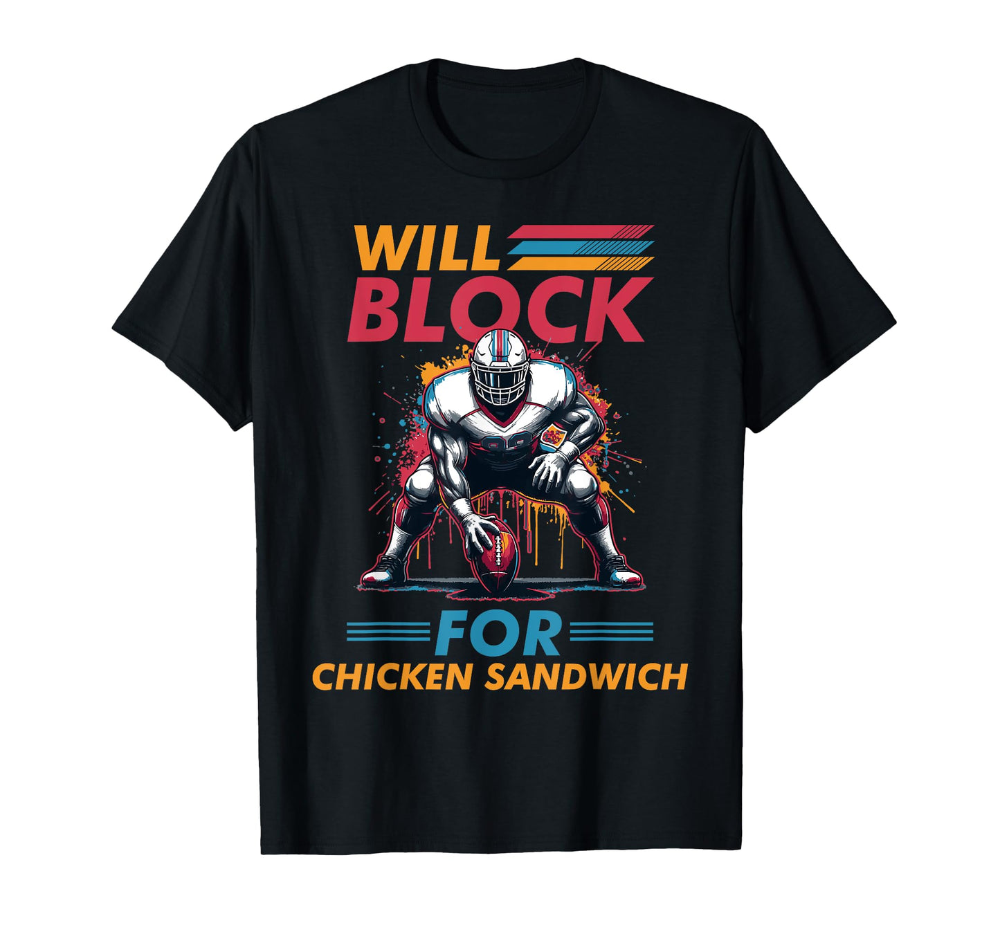 Will Blocked For Chicken Sandwich Football Foodie T-Shirt