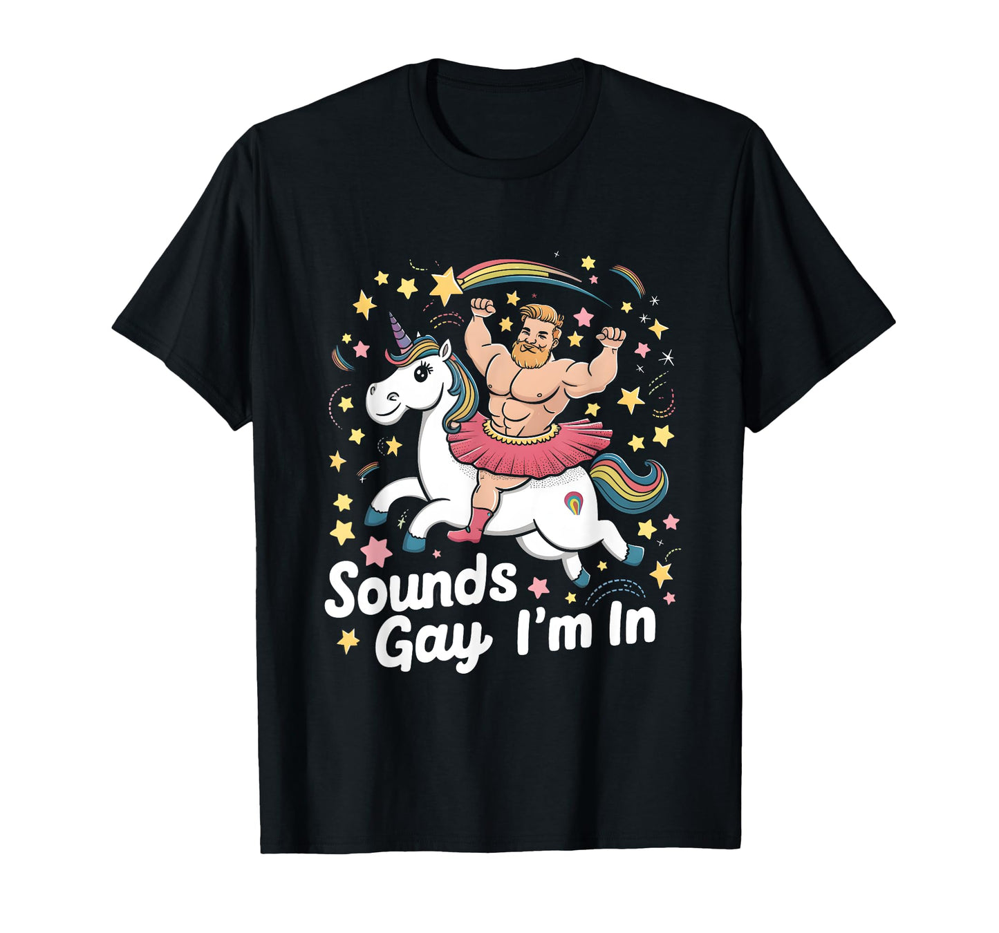 Sound Gay Im In Groovy Gay Man Wearing Skirt Riding Unicorn T-Shirt
