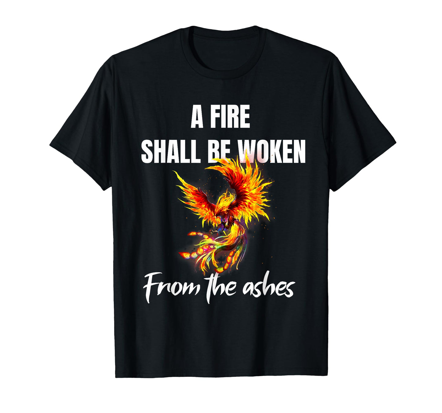 Phoenix Rising Quote Rise from the Ashes Rebirth Symbol T-Shirt