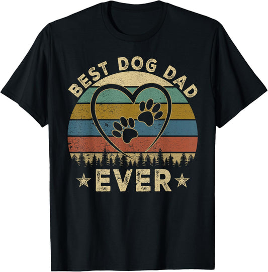 Funny Dad Fathers Day Best Dog Dad Ever Shirt Dog Dad T-Shirt
