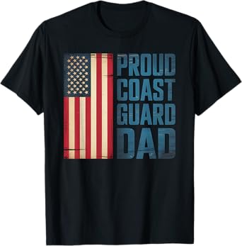 Coast Guard Dad American Flag Father's Day Gift T-Shirt
