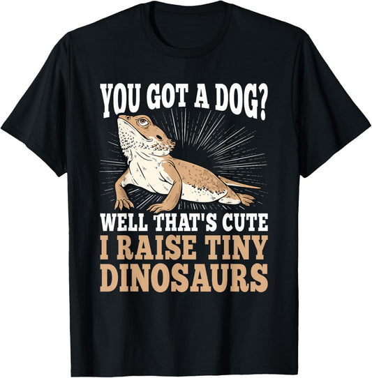 Funny Bearded Dragon Lover I Raise Tiny Dinosaurs Reptile T-Shirt
