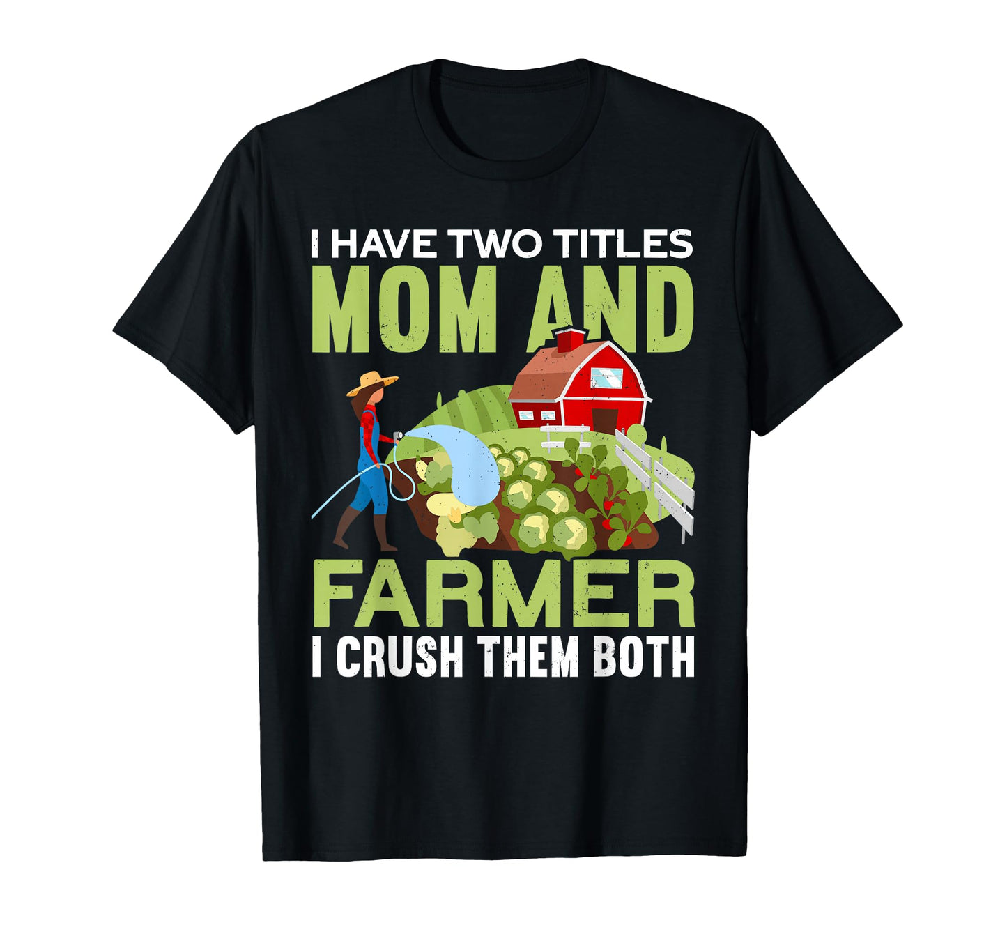 Mom And Farmer | Mommy Farm Mama Funny Farmer Mother's Day T-Shirt