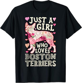 Boston Terrier Just A Girl Who Loves Dog Flower Women Floral T-Shirt