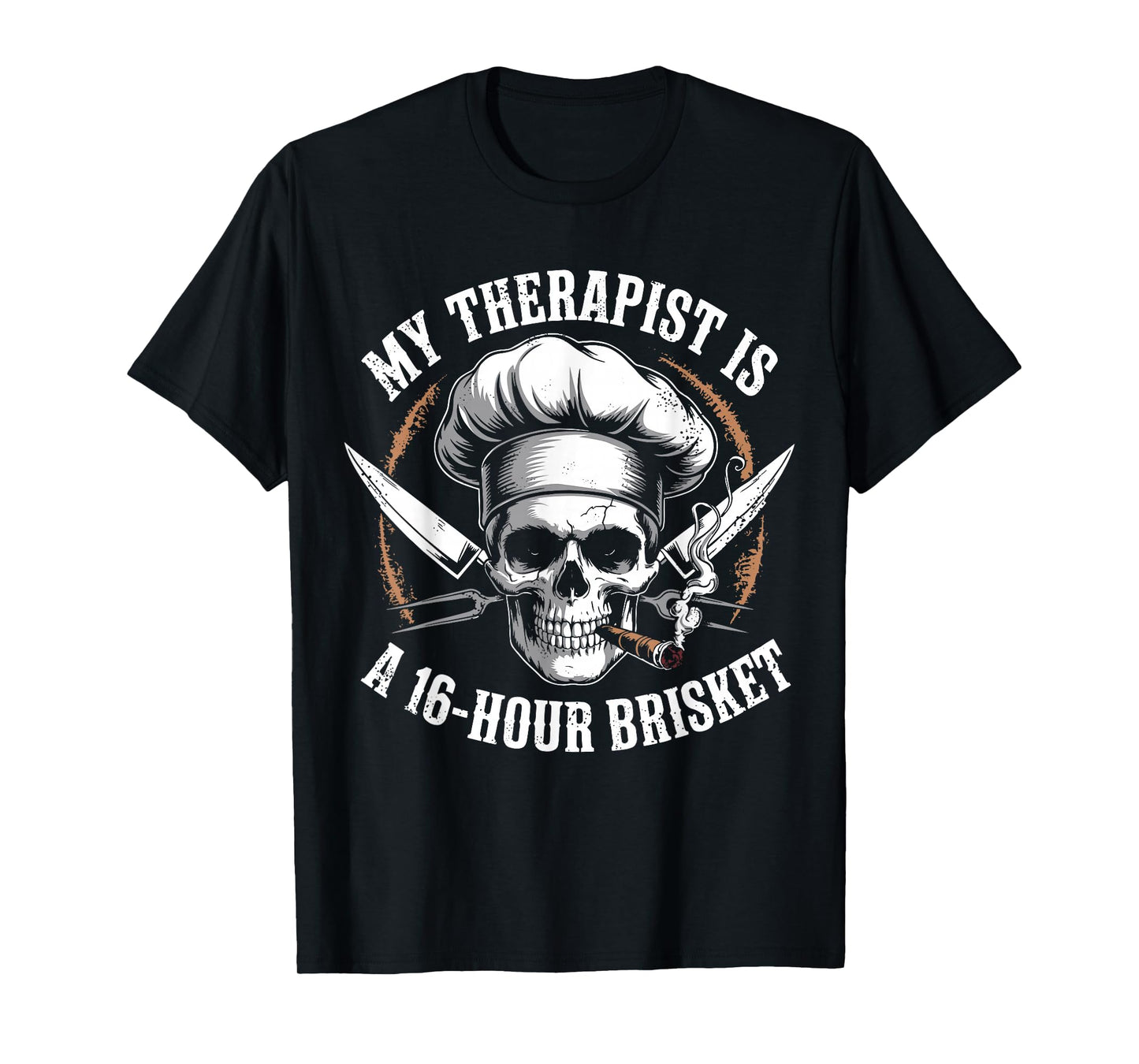 My Therapist is A 16-Hours Brisket Funny Vintage Chef Skull T-Shirt