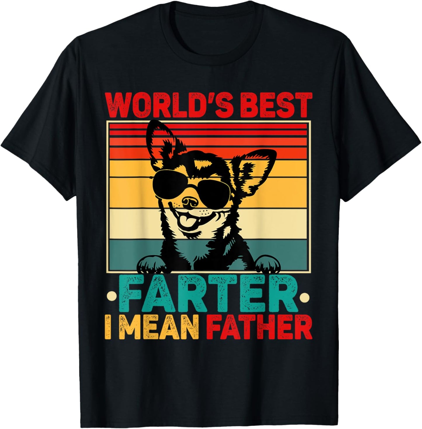 Funny Dad Dog World's Best Farter I Mean Father Fathers Day T-Shirt