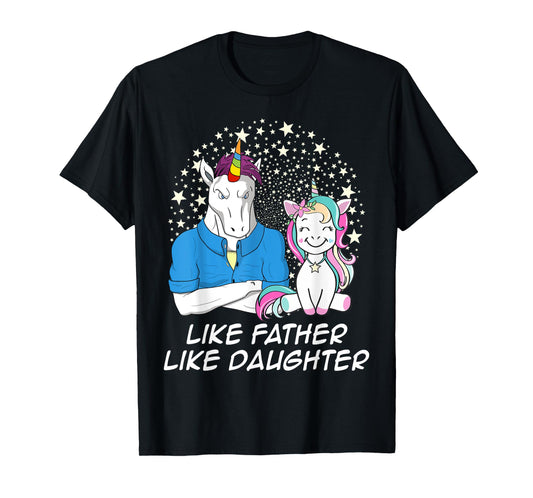Like Father Like Daughter Unicorn Matching For Dad Kid T-Shirt
