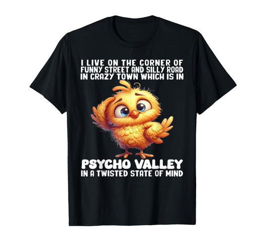 Chicken I Live On The Corner Of Funny Street And Silly Road T-Shirt