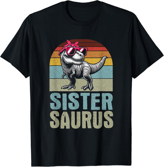 Sistersaurus T Rex Dinosaur Sister Sibling Saurus Rex Funny T-Shirt