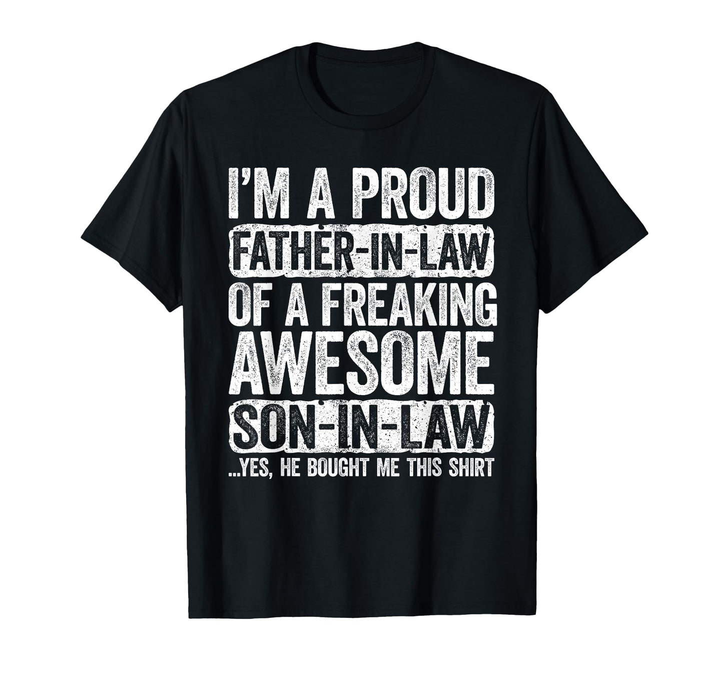 I'm A Proud Father-In-Law of Son-In-Law Shirt Fathers Day T-Shirt