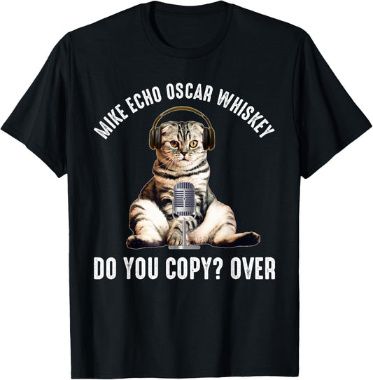 Mike Echo Oscar Whiskey Funny Ham Radio Cat T-Shirt