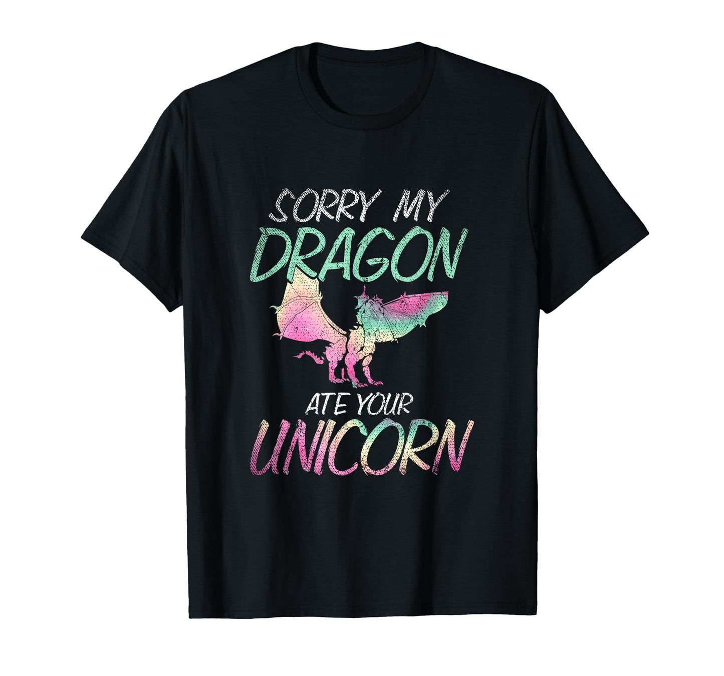 Sorry My Dragon Ate Your Unicorn Dragon T-Shirt