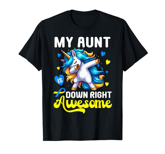 Down Syndrome Aunt Awareness Day Down Right Awesome Aunt T-Shirt