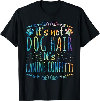 Tie-dye Dog Grooming Pet Owner Dog Groomer Canine Confetti T-Shirt