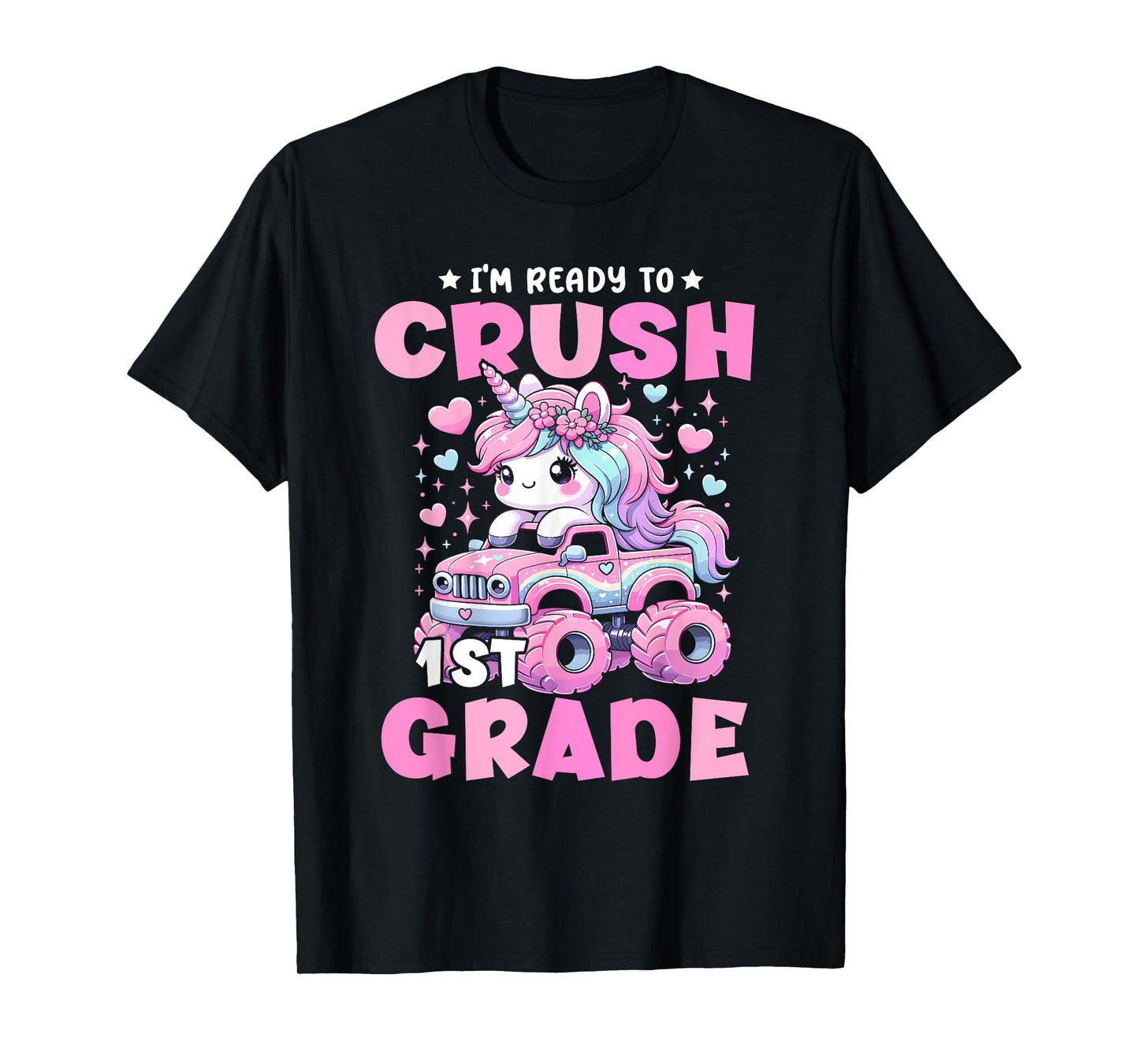 I'm Ready To Crush 1st Grade Unicorn Back To School Girls T-Shirt