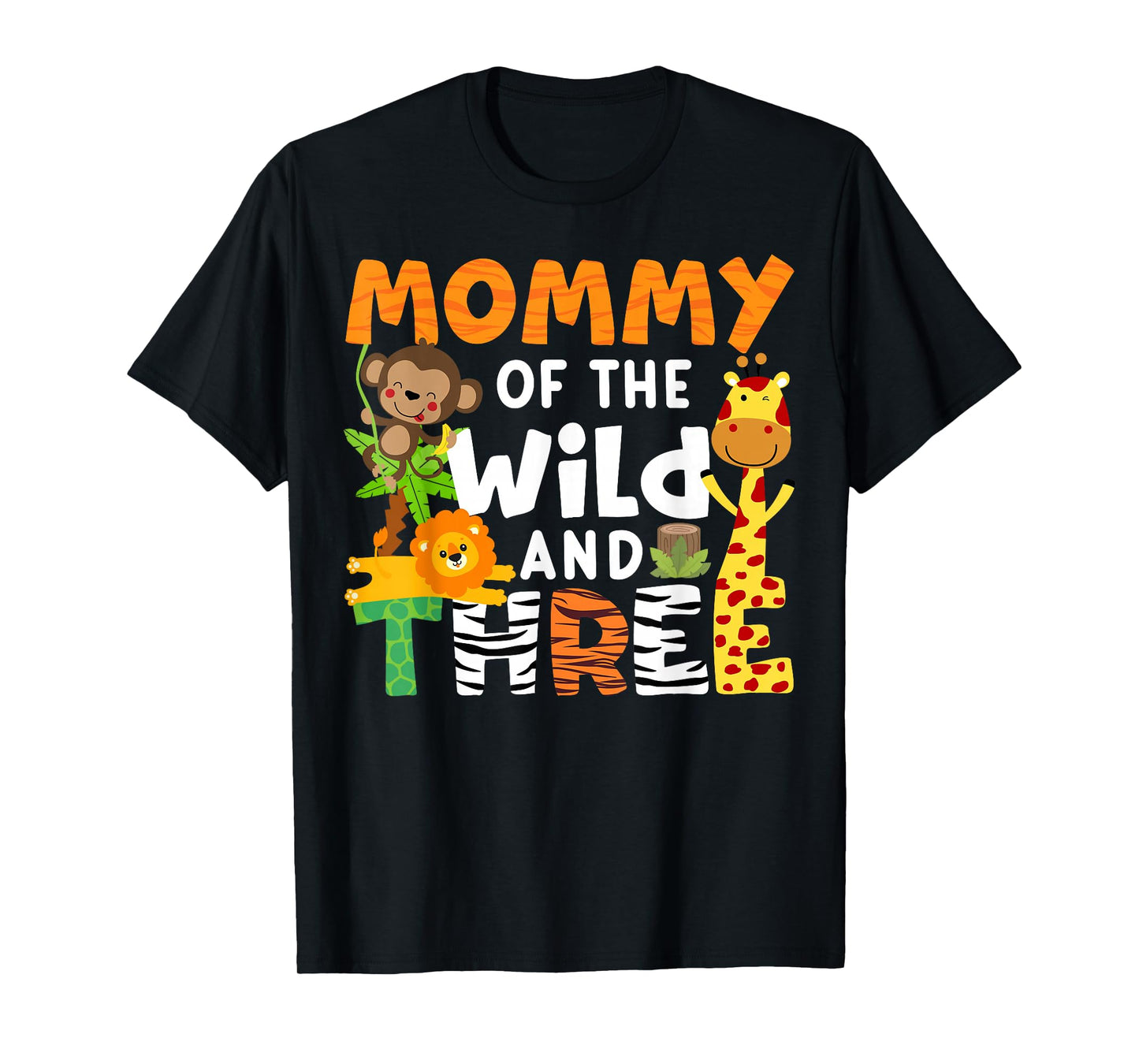 Mommy Of The Wild and Three Zoo Birthday Party Safari Theme T-Shirt