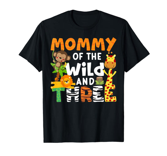 Mommy Of The Wild and Three Zoo Birthday Party Safari Theme T-Shirt