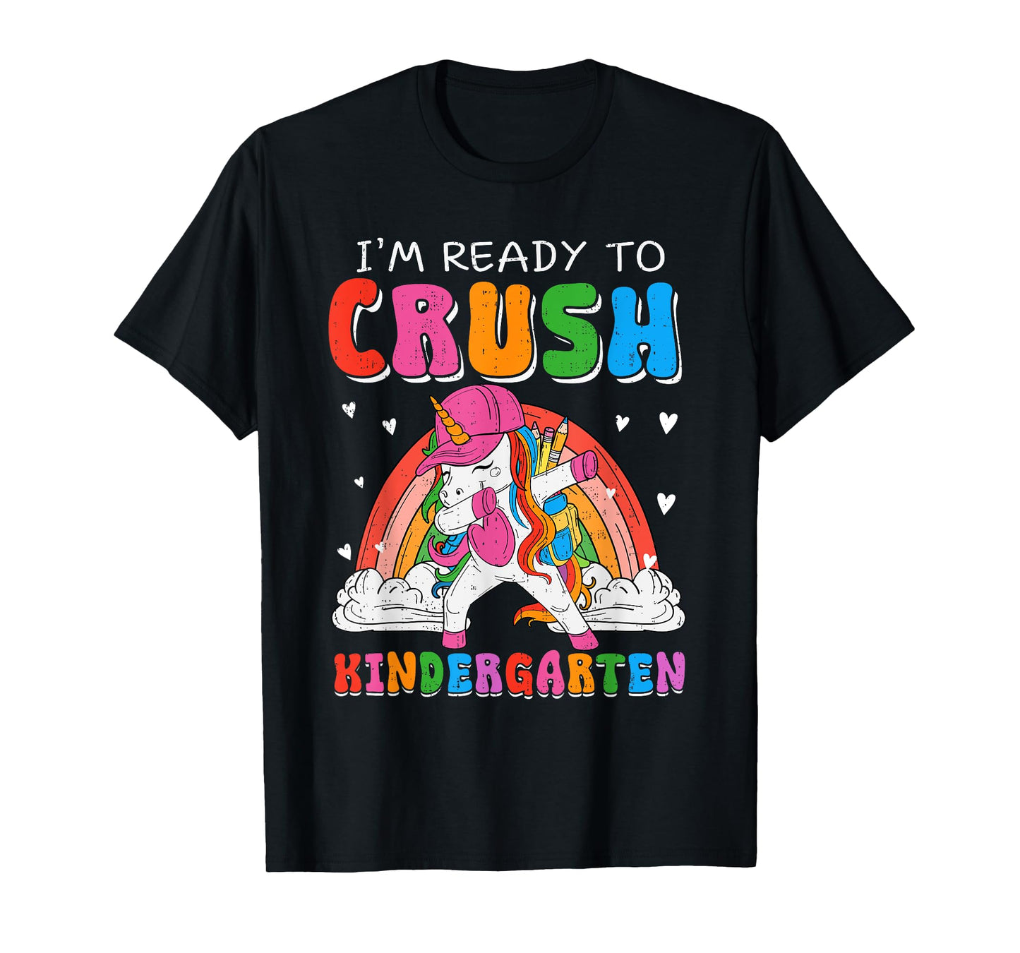 I'm Ready To Crush Kindergarten Unicorn Back To School Girls T-Shirt