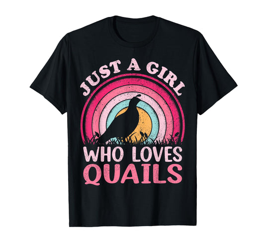 Quail Bird Vintage Retro Just A Girl Who Loves Quails T-Shirt