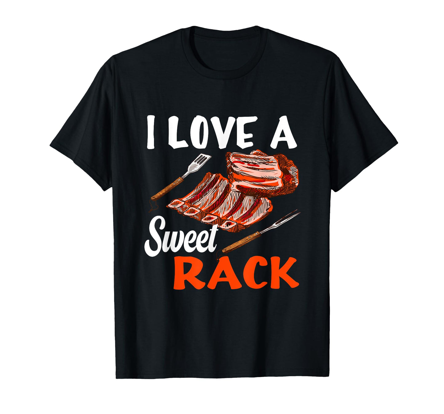 I love a sweet Rack BBQ & Grilling Beef Ribs or Pork Ribs T-Shirt