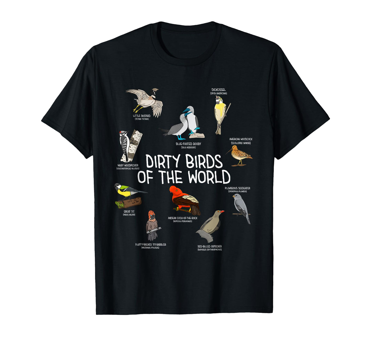 Bird Watching Dirty Birds Of The World Funny Birding T-Shirt
