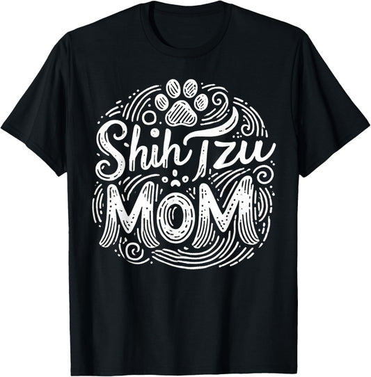 Shih Tzu Mom Puppy Mommy Owner Breed Dog Mother Mama T-Shirt