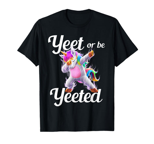 Yeet Or Be Yeeted Dabbing Unicorn Dank Meme Slogan Yeet Kids T-Shirt
