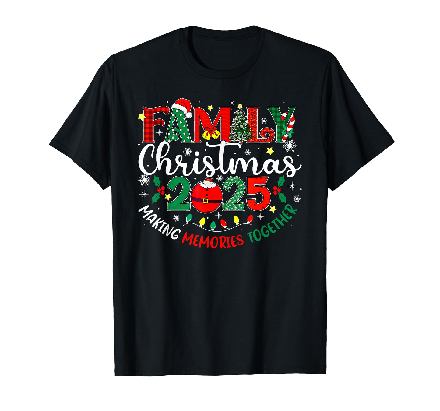 Family Christmas 2025 Making Memories Together Matching T-Shirt