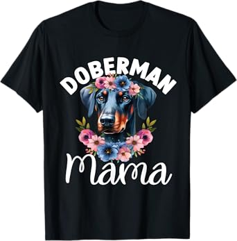Floral Doberman Pinscher Mama Dog Lovers Mother's Day T-Shirt