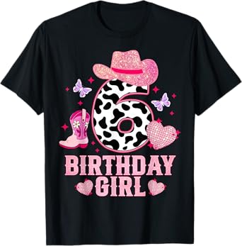 Happy 6th Birthday Girl Outfit Rodeo Western Cowgirl Cowboy T-Shirt