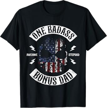 One Badass Bonus Stepdad Birthday Step Dad Fathers Day Gift T-Shirt
