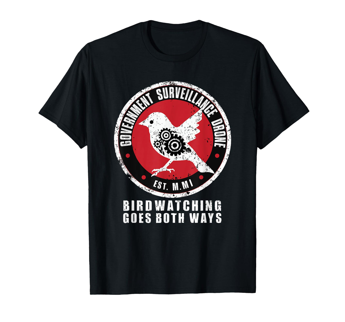 Birdwatcher, Birder & Birding Lover Apparel Satirical Government Surveillance Drone Bird Watcher T-Shirt, Small, Black