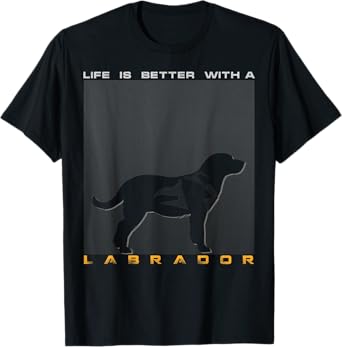 Vintage Life Is Better With A Labrador Dog Lab Men Women Kids T-Shirt