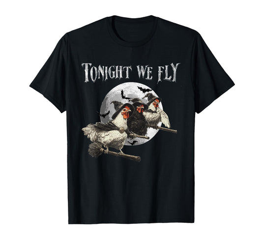 Tonight We Fly Funny Chicken Halloween Costume Spooky Season T-Shirt