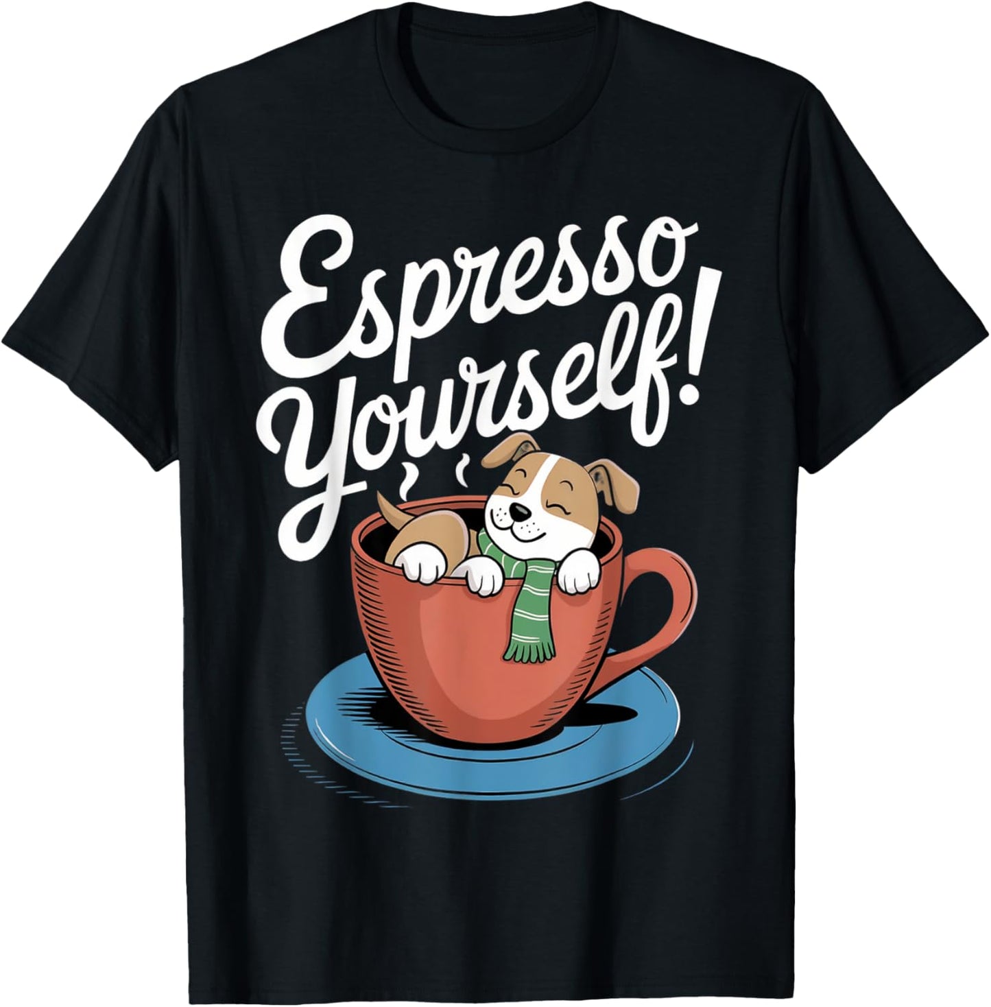 Funny Coffee Lover Espresso Yourself Puppy Dog Sleep Crew T-Shirt