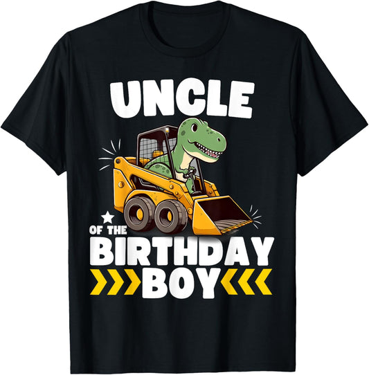 Uncle of the Birthday Boy Dinosaur Construction Worker Truck T-Shirt
