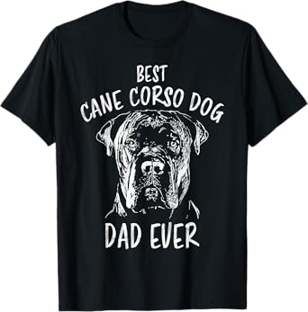 Best Cane Corso Dog Dad Ever Dog Holder Cane Corso T-Shirt