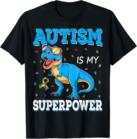 Autism Is My Superpower Dinosaur T-Rex Autism Superhero Kids T-Shirt
