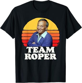 Team Roper Funny Stanley Mr. Roper Three's Company T-Shirt