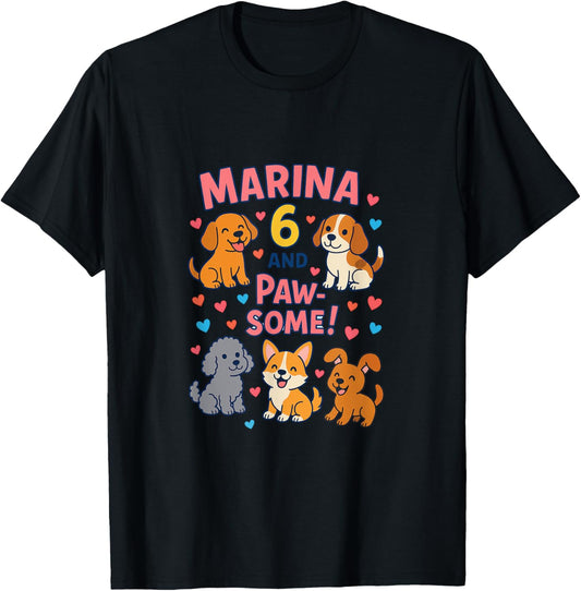 Marina is 6 and Paw-some Dog Birthday T-Shirt