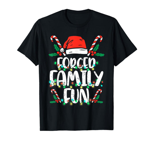 Forced Family Funny Sarcastic Christmas Xmas Pajama T-Shirt