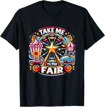 Take Me To The-State And County Fairs Ferris Wheel Pop Corn T-Shirt