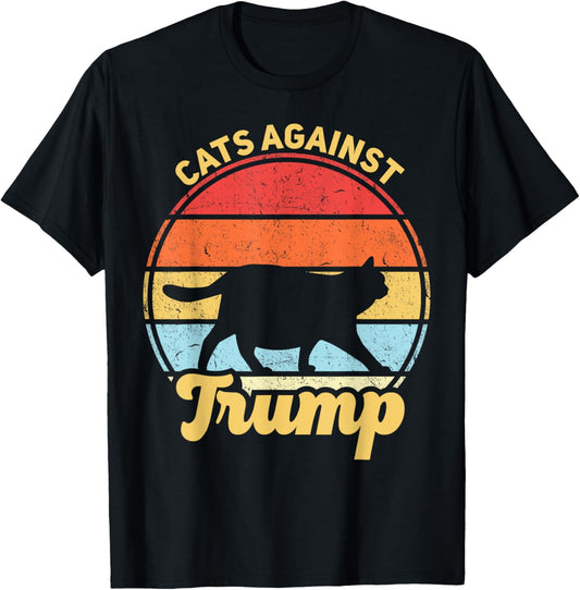 Cats Against Trump Funny Cranky Cat Gift T-Shirt