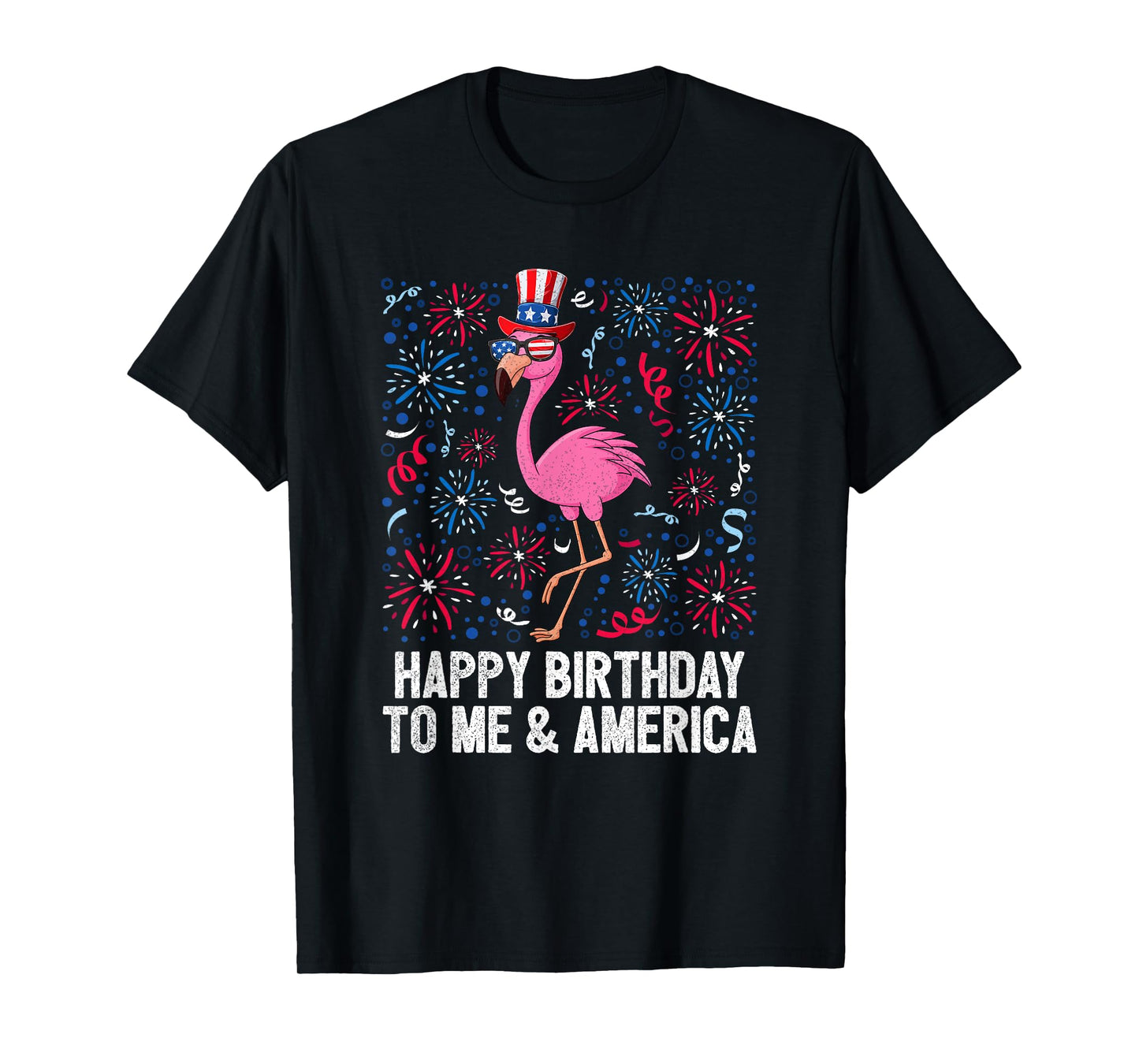 4th Of July Happy Birthday To Me And America Flag Flamingo T-Shirt
