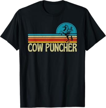 Funny Western Cow Puncher Cowboy Country T-Shirt