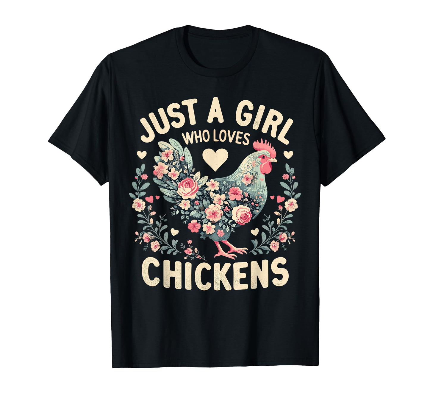 Floral Farmer Funny Just A Girl Who Loves Chickens T-Shirt