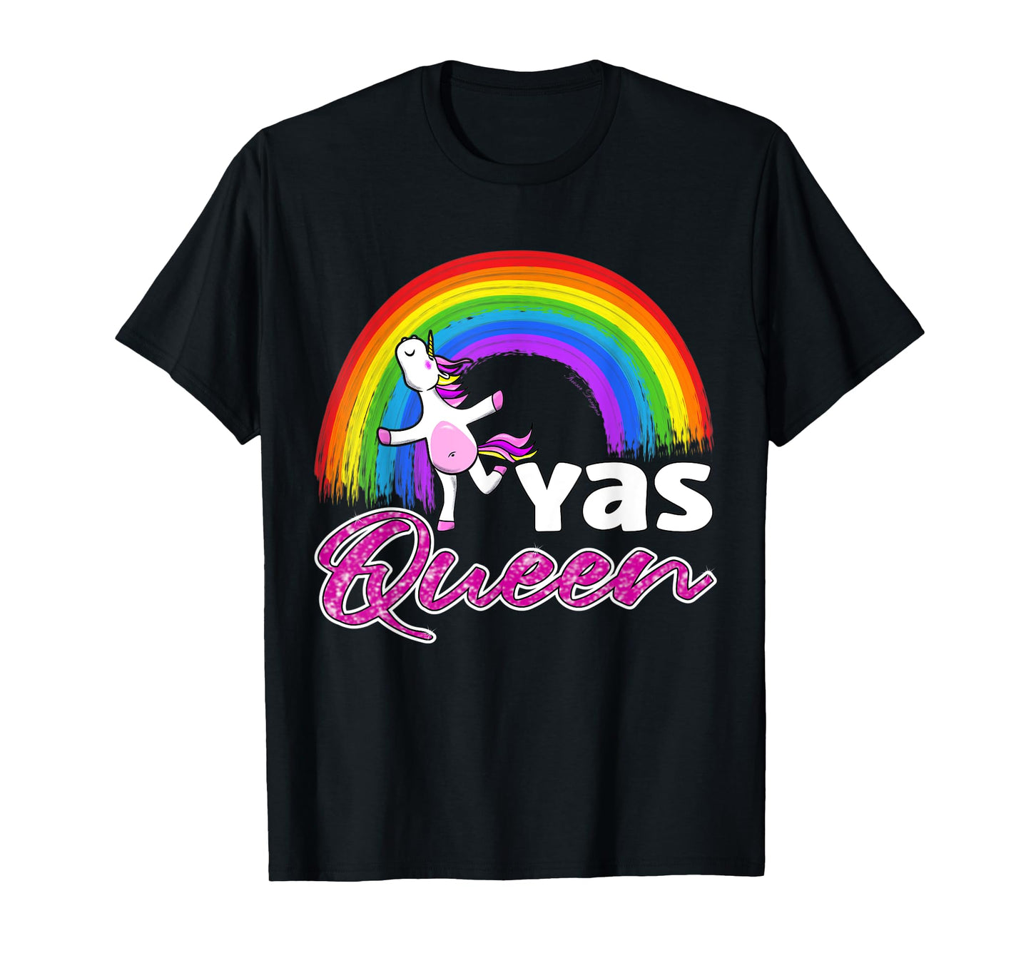 Yas Queen drag queen rainbow unicorn LGBTQ T-Shirt